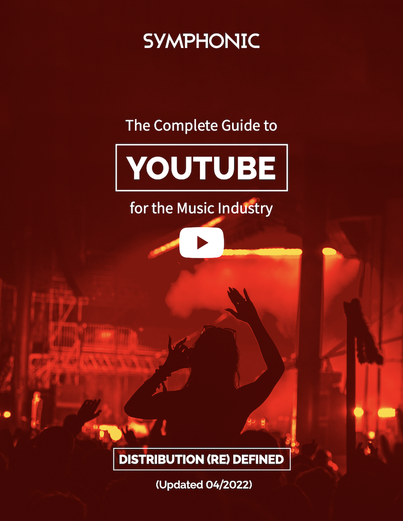 The Complete Guide to YouTube for the Music Industry